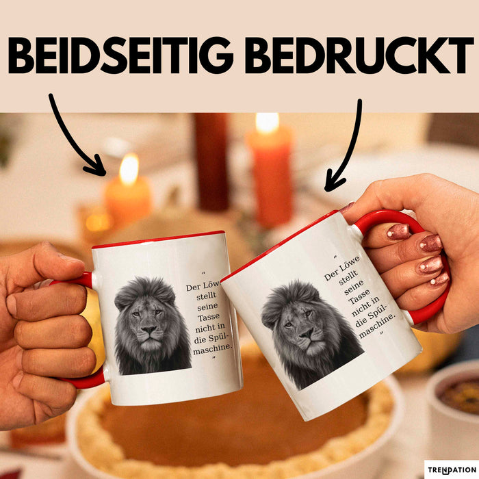 Der Löwe Stellt Seine Tasse Nicht In Die Spülmaschine Büro Becher Geschenk Rot Trendation