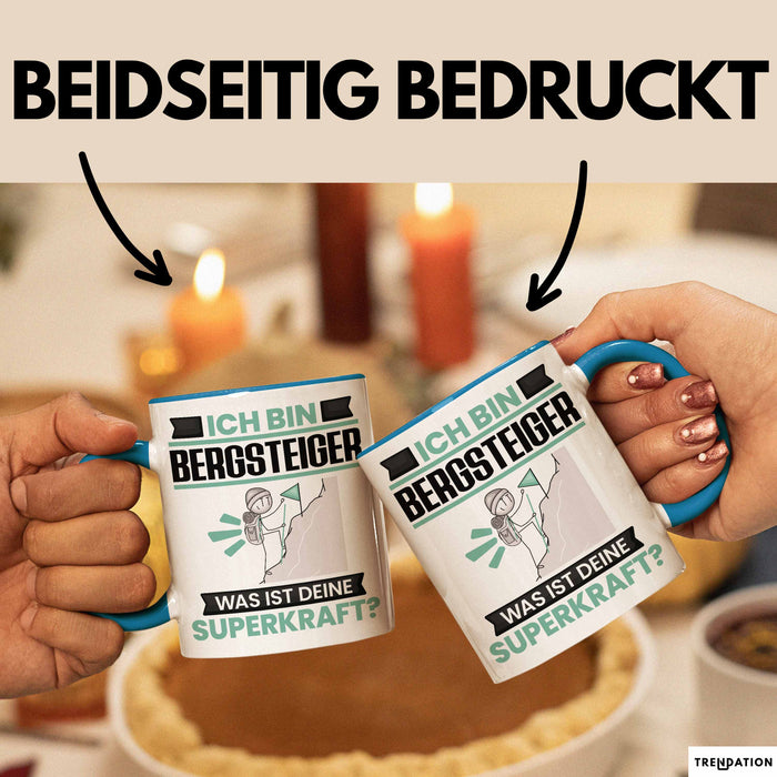 Bergsteiger Tasse Geschenk für Bergsteiger Geburtstag Lustiger Spruch Kaffee-Becher Was Ist Deine Superkraft Blau Trendation