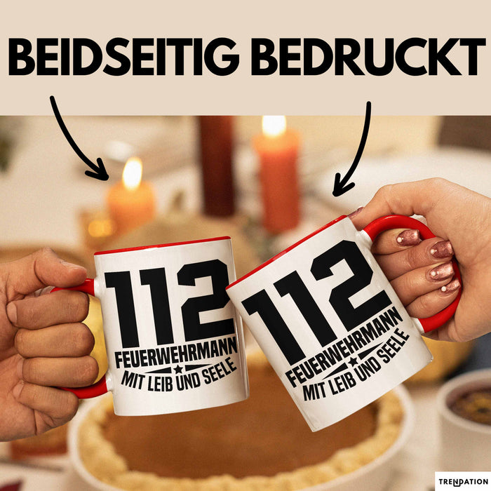 Feuerwehr Tasse Geschenk 112 Feuerwehrmann Mit Leib Und Seele Becher Rot Trendation