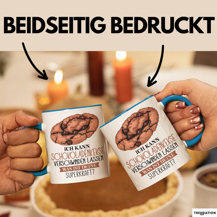 Schokoladen-Kekse-Liebhaber Tasse Geschenk Ich Kann Schokoladen-Kekse Verschwinden Lassen Was Ist Deine Superkraft Becher Geschenkidee Schokoladen-Kekse Kaffee-Becher Blau Trendation