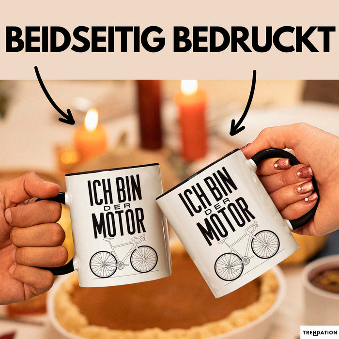 Radfahrer Fahrrad Tasse Geschenk Lustige Geschenkidee Spruch Ich Bin der Motor Schwarz Trendation