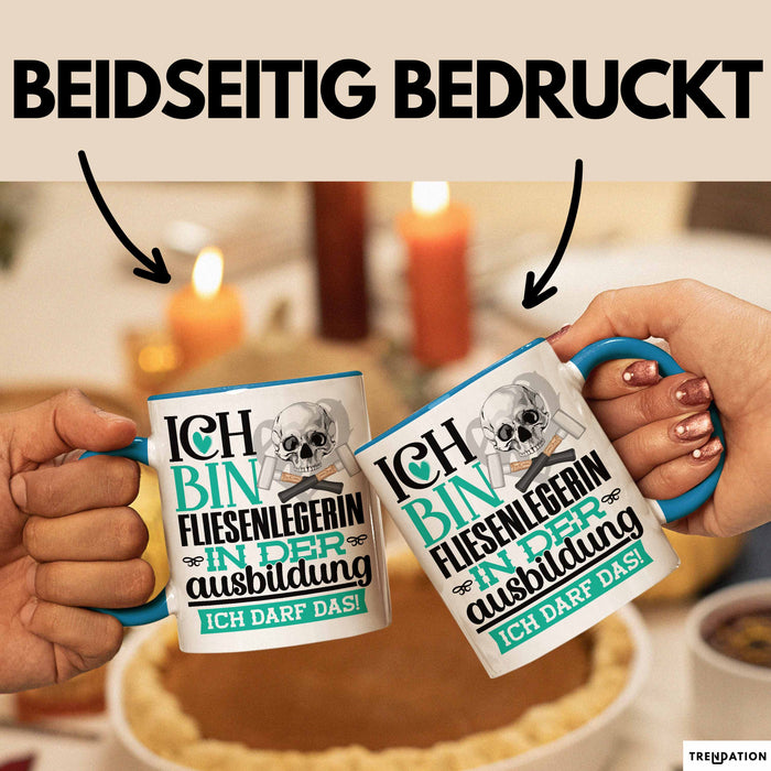 Fliesenlegerin Ausbildung Start Geschenk Tasse Ich Bin Fliesenlegerin In Der Ausbildung Ich Darf Das Kaffee-Becher Geschenkidee Blau Trendation