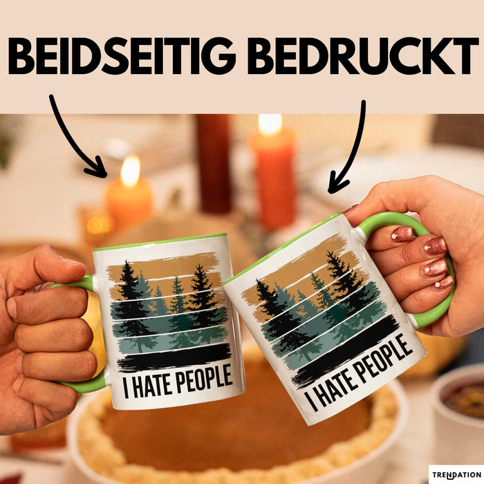 Wald Camping Outdoor Tasse Geschenk Lustige Geschenkidee Spruch Ich Hasse Menschen Grün Trendation