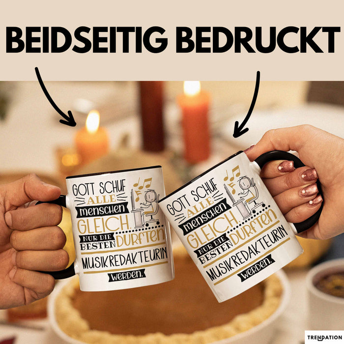 Musikredakteurin Geschenk Becher Tasse Gott Schuf Alle Menschen Gleich Nur Die Besten Durfeten Musikredakteurin Werden Geschenkidee Lustig Trendation