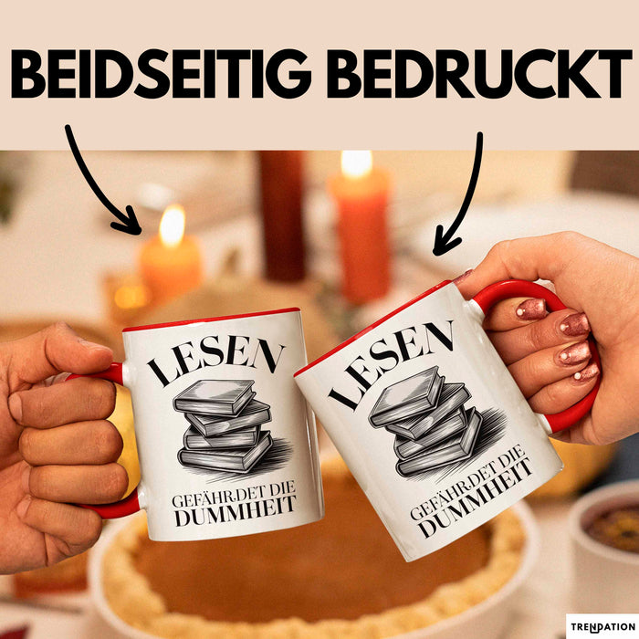 Bücherleser Bücher Lesen Tasse Geschenk Lustige Geschenkidee Spruch Lesen Gefährdet Die Dummheit Rot Trendation