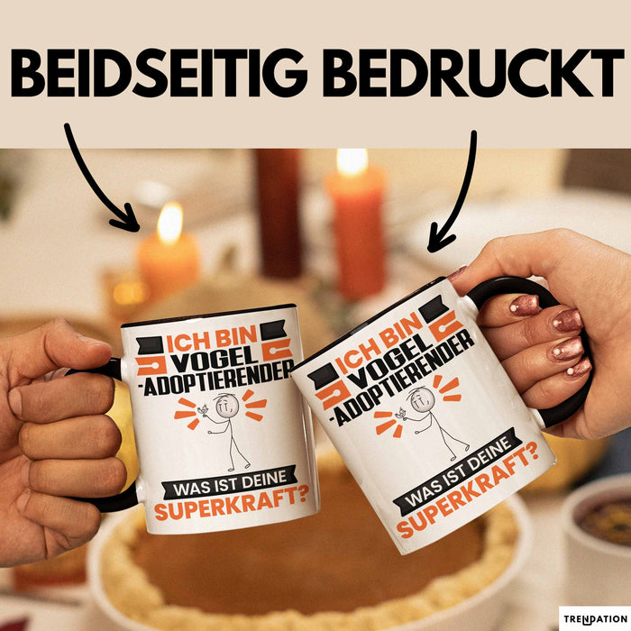 Vogel-Adoptierender Tasse Geschenk für Vogel-Adoptierender Geburtstag Lustiger Spruch Kaffee-Becher Was Ist Deine Superkraft Schwarz Trendation