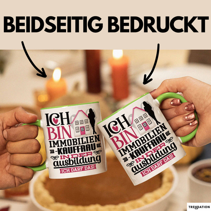 Immobilienkauffrau Ausbildung Start Geschenk Tasse Ich Bin Immobilienkauffrau In Der Ausbildung Ich Darf Das Kaffee-Becher Geschenkidee Grün Trendation