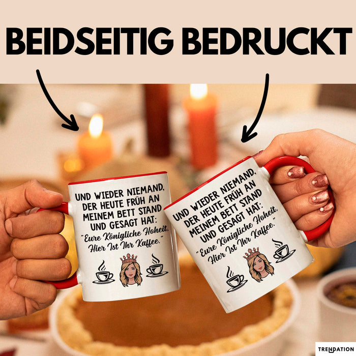 Kaffeeliebhaber Tasse Geschenk Lustige Geschenkidee Spruch Und Wieder Niemand Der Huete Fruh An Meinem Bett Stand Rot Trendation