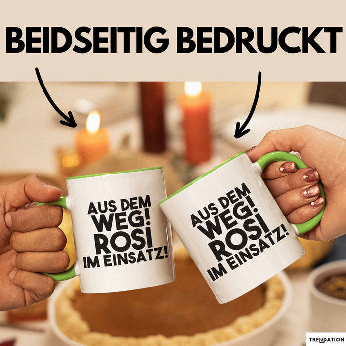 Rosi Tasse Aus Dem Weg! Rosi Im Einsatz! Geschenk