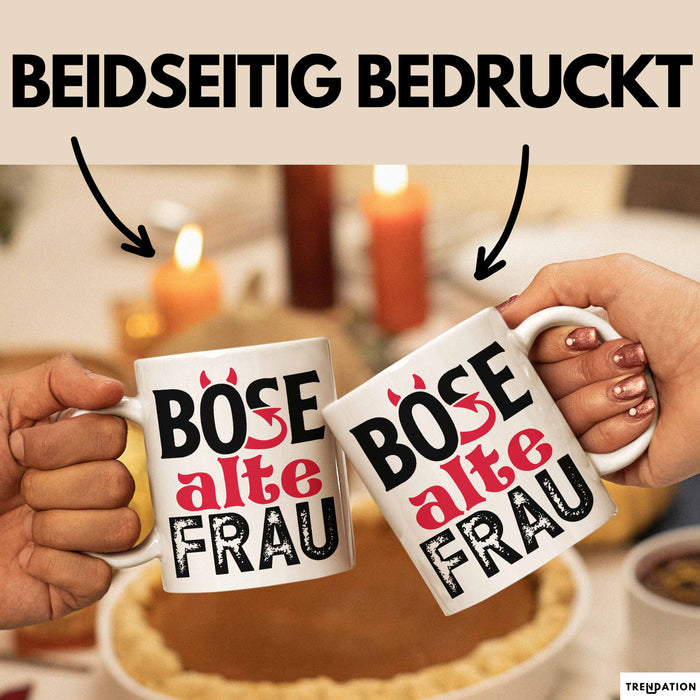 Böse Alte Frau Tasse Geschenk Lustiger Spruch Witzige Idee Weiß Trendation