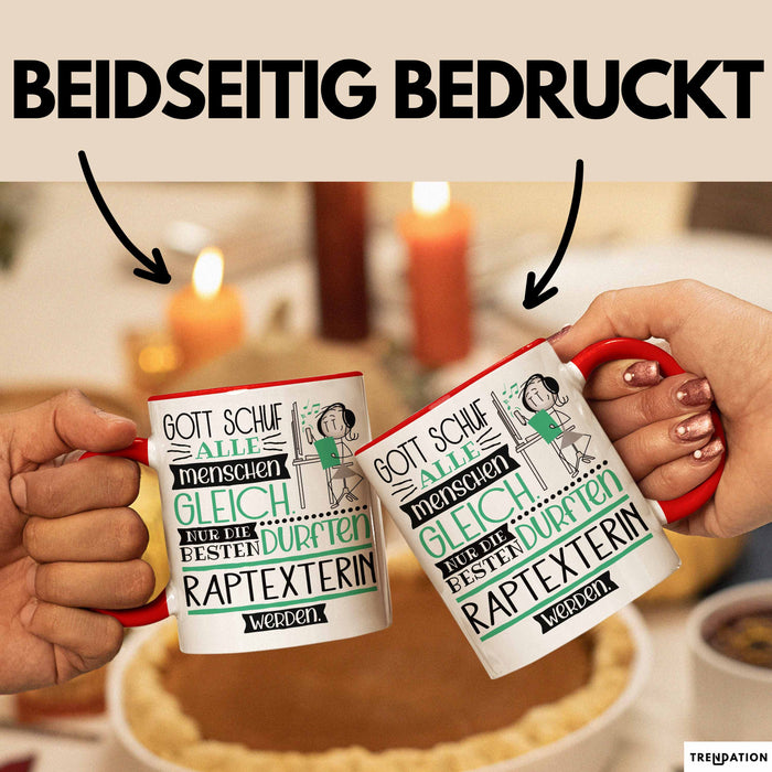 Raptexterin Geschenk Becher Tasse Gott Schuf Alle Menschen Gleich Nur Die Besten Durfeten Raptexterin Werden Geschenkidee Lustig Rot Trendation