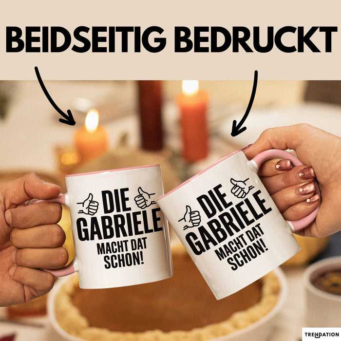 Gabriele Tasse Geschenk Die Gabriele Macht Dat Schon Geschenkidee Becher mit Name Rosa Trendation