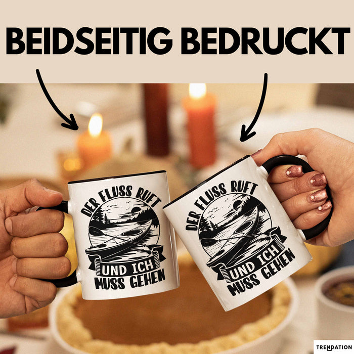 Rudern Tasse Geschenk Der Fluss Ruft Und Ich Muss Gehen Kajak Becher Trendation