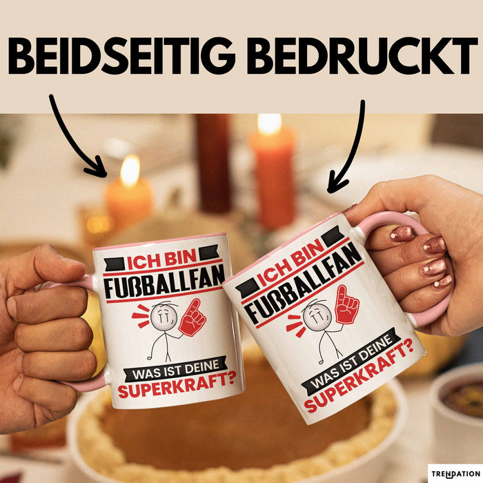 Fußballfan Tasse Geschenk für Fußballfan Geburtstag Lustiger Spruch Kaffee-Becher Was Ist Deine Superkraft Rosa Trendation