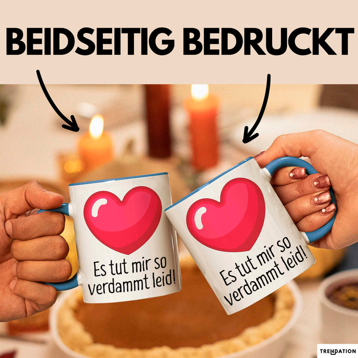 Entschuldigung Tasse Es Tur Mir So Leid Geschenkidee Sorry Becher Blau Trendation