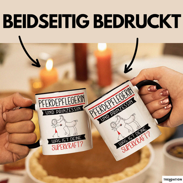 Pferdepflegerin Und Prinzessin Tasse Geschenk Für Eine Pferdepflegerin Geburtstag Was Ist Deine Superkraft Trendation