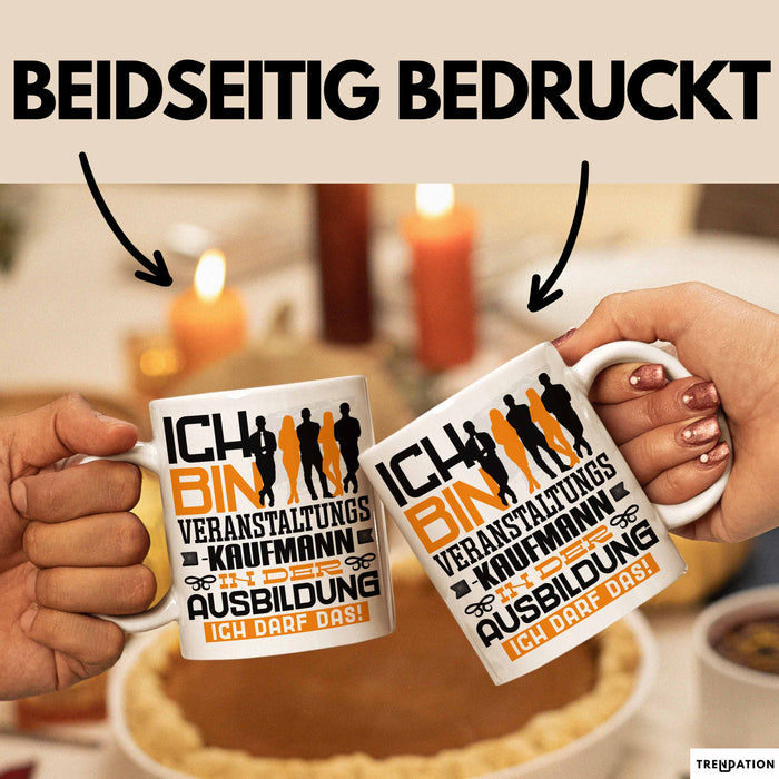 Veranstaltungskaufmann Ausbildung Tasse Geschenk Ich Bin Veranstaltungskaufmann In Der Ausbildung Ich Darf Das Geschenkidee Spruch Weiß Trendation