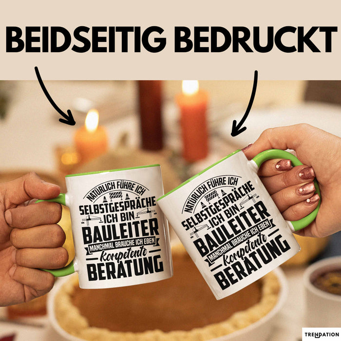 Bauleiter Tasse Geschenk Natürlich Führe Ich Selbstgespräche Baustellen-Leiter Grün Trendation