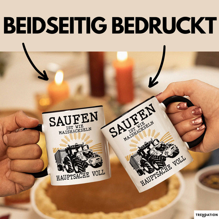 Landwirt Tasse Geschenk Mais Häckseln Bauer Landwirtschaft Hauptsache Voll Schwarz Trendation