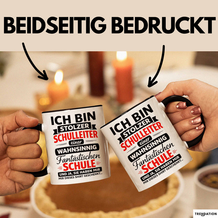 Schuldirektor Schulleiter Tasse Geschenk Lustige Geschenkidee Spruch Ich Bin Stolzer Schulleiter Einer Wahsinnig Fantastischen Schule Trendation