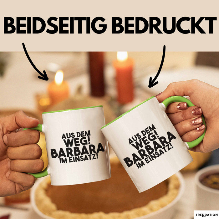Barbara Tasse Aus Dem Weg! Barbara Im Einsatz! Geschenk