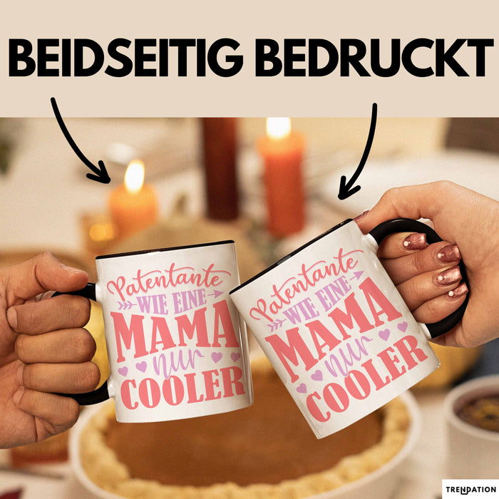 Patentante Geschenk Tasse Spruch Geschenkidee Beste Patentante Wie Eine Mama Nur Cooler Kaffee-Becher Schwarz Trendation