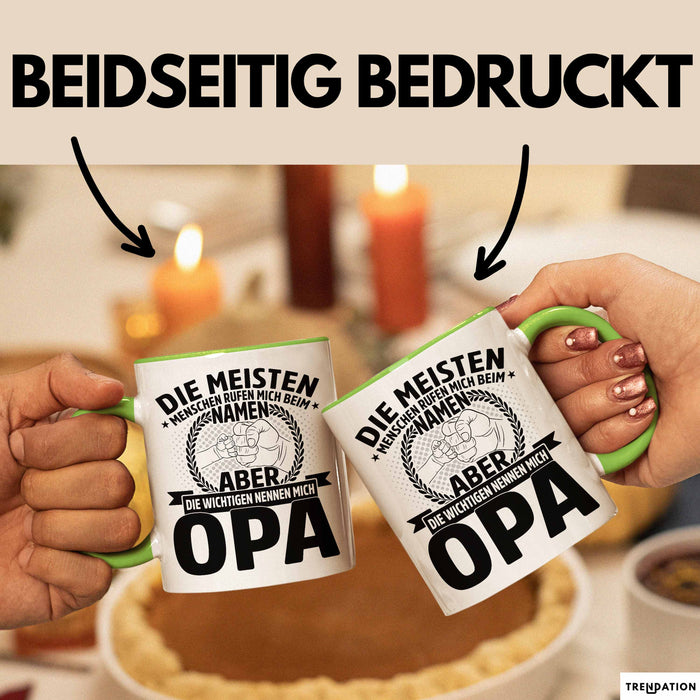 Neffe Opa Geschenk Tasse Geschenkidee für Besten Opa Die Meisten Menschen Rufen Mich Beim Namen Aber die Wichtigen Nennen Mich Opa Kaffee-Becher Grün Trendation