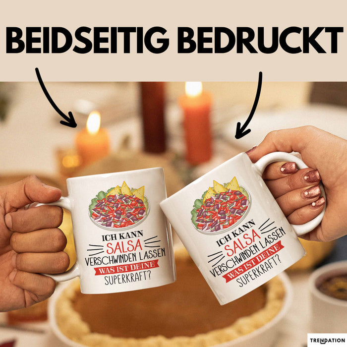 Salsa-Liebhaber Tasse Geschenk Ich Kann Salsa Verschwinden Lassen Was Ist Deine Superkraft Becher Geschenkidee Salsa Kaffee-Becher Weiß Trendation