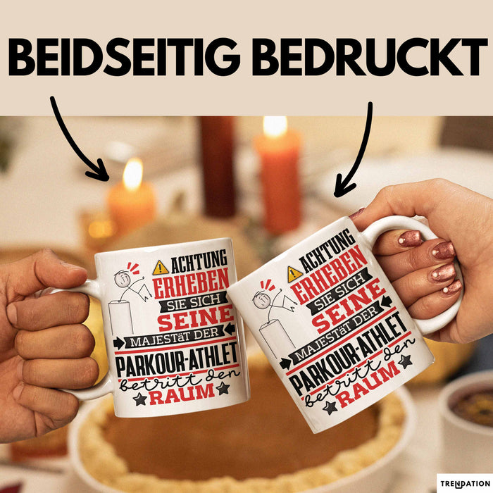 Parkour-Athlet Geschenk Tasse Lustiger Spruch Erheben Sie Sich Der Parkour-Athlet Betritt den Raum Weiß Trendation