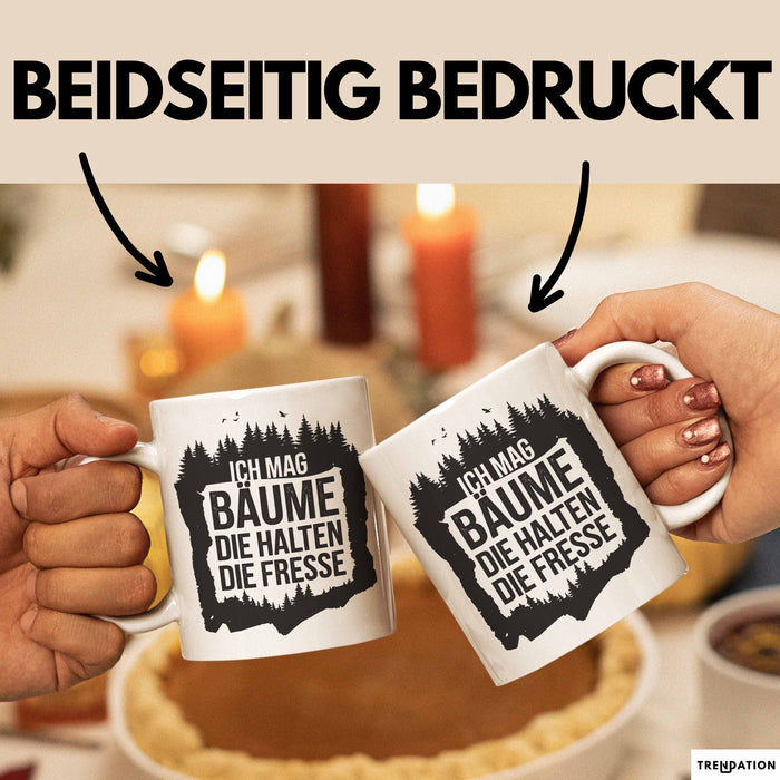 Outdoor Wandern Sarkasmus Tasse Geschenk Ich Mag Bäume Weiß Trendation