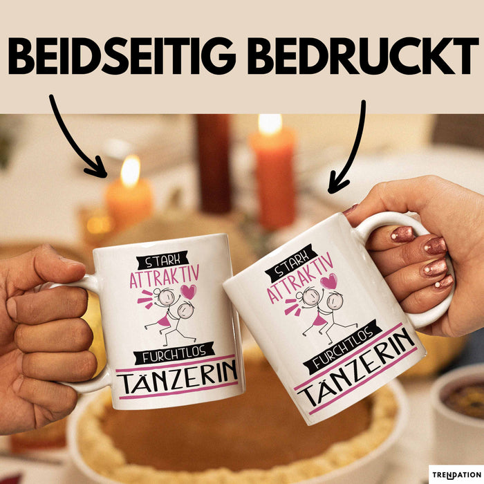 Tänzerin Tasse Geschenk Becher Stark Attraktiv Furchtlos Tänzerin Lustige Geschenkidee Weiß Trendation