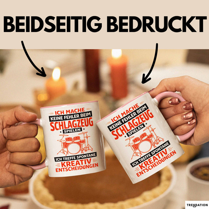Schlagzeugspieler Schlagzeuger Schlagzeug Tasse Geschenk Lustige Geschenkidee Spruch Ich Mache Keine Fehler Beim Schlagzeug Spielen Rosa Trendation