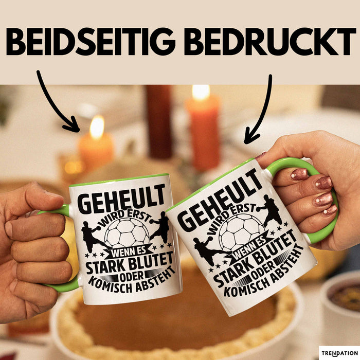 Handball Geschenk Tasse Geschenkidee Handball-Spieler Handballspielerin Mädchen Jungs Kaffee-Becher Geheult Wird Erst Wenn Es Stark Grün Trendation