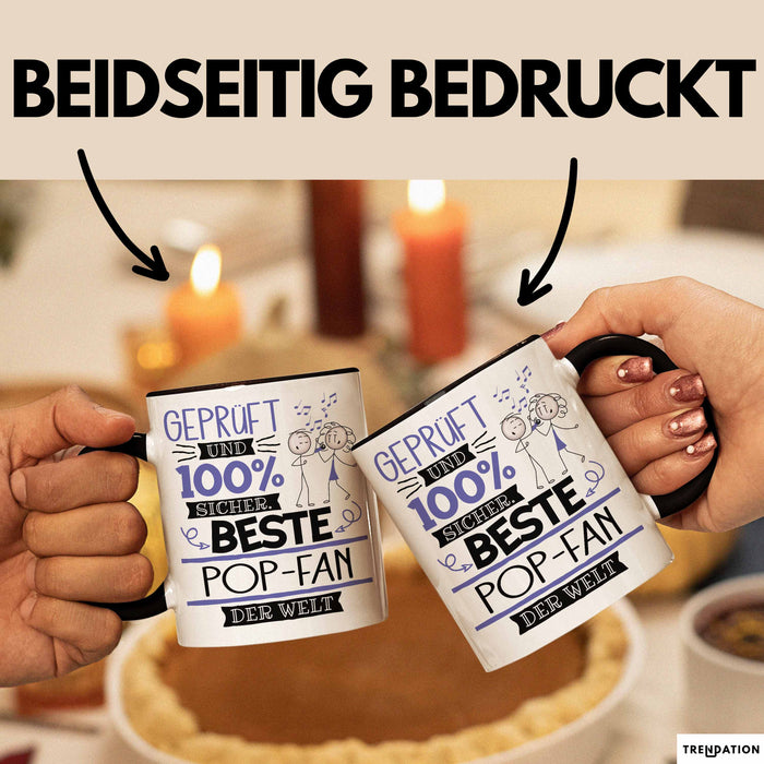 Beste Pop-Fan Der Welt Tasse Geschenk für Eine Pop-Fan Geprüft Und Sicher Geschenkidee Geburtstag Weihnachten Trendation