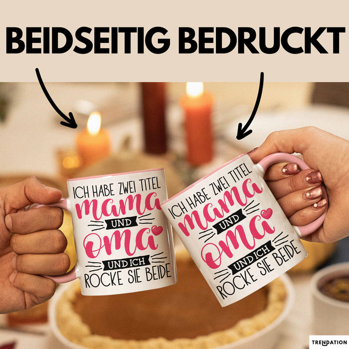 Mama und Oma Tasse Geschenk Muttertag Lustiger Spruch Rocke Beide Rosa Trendation