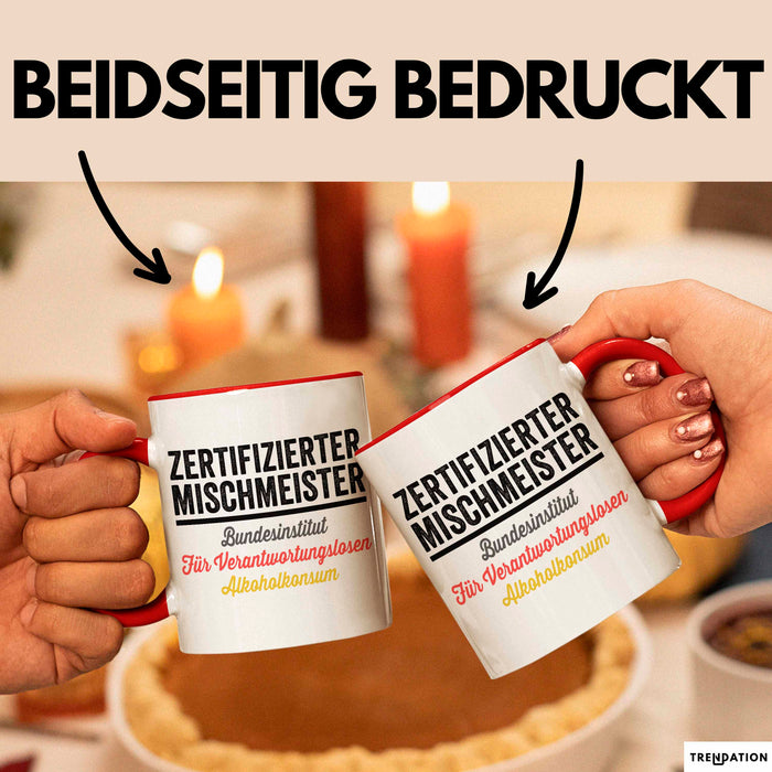 Alkoholliebhaber Tasse Geschenk Lustige Geschenkidee Spruch Zertifizierter Mischenmeister Rot Trendation