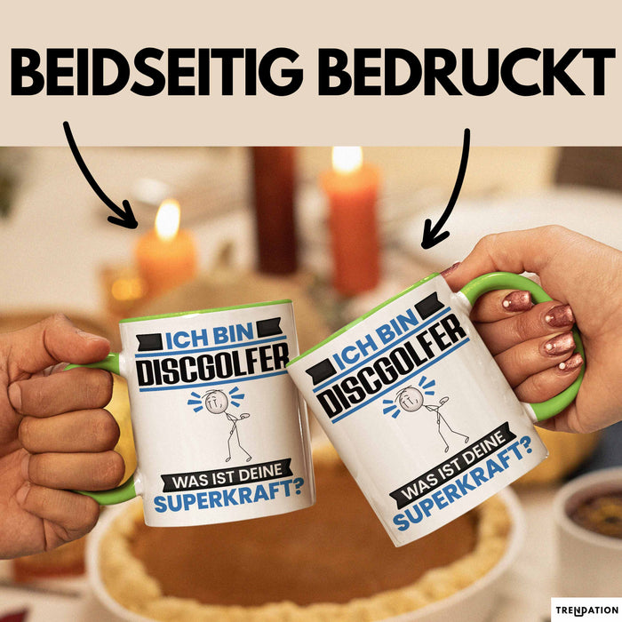 Discgolfer Tasse Geschenk für Discgolfer Geburtstag Lustiger Spruch Kaffee-Becher Was Ist Deine Superkraft Grün Trendation