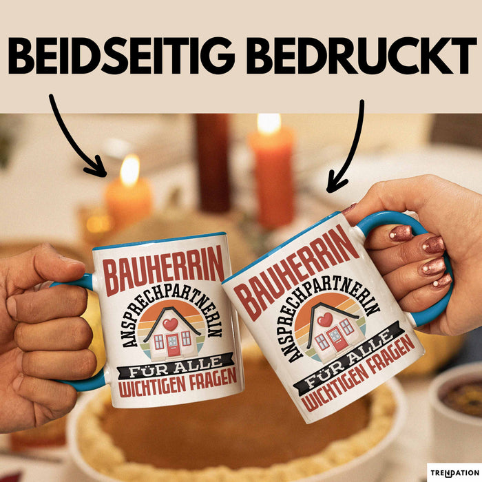Bauherrin Tasse Geschenk Frauen Haus Bauen Hausbau Geschenk Ansprechpartnerin Für Alle Wichtigen Fragen Frauen Blau Trendation