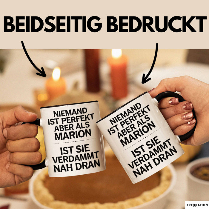 Marion Tasse Geschenk Niemand Ist Perfekt Marion Verdammt Nah Dran Geschenkidee Schwarz Trendation