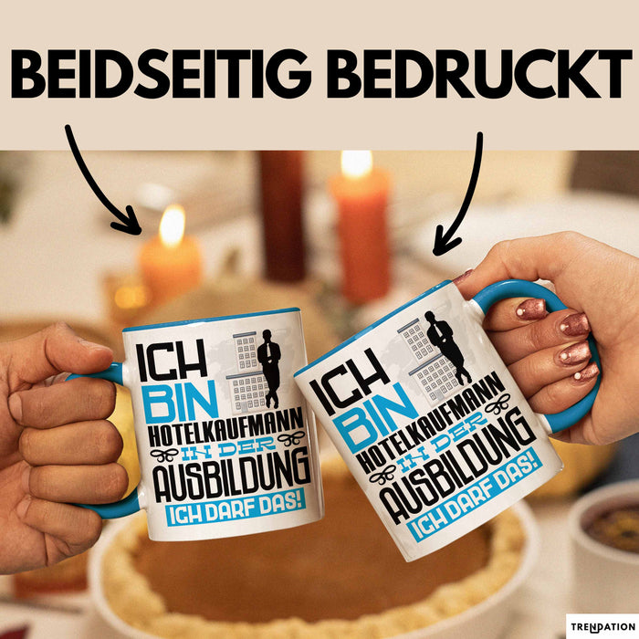 Hotelkaufmann Ausbildung Tasse Geschenk Ich Bin Hotelkaufmann In Der Ausbildung Ich Darf Das Geschenkidee Spruch Blau Trendation