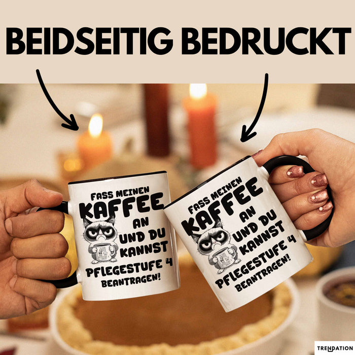 Humor Tasse Pflege Büro Krankenschwester Kaffee-Becher Lustig Fass Meinen Kaffee An Und Du Kannst Pflegestufe 4 Beantragen Trendation