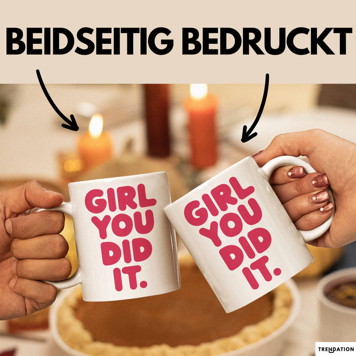 Schüler Abschluss Tasse Geschenk Lustige Geschenkidee Spruch Girl Du Hast Es Geschafft Weiß Trendation