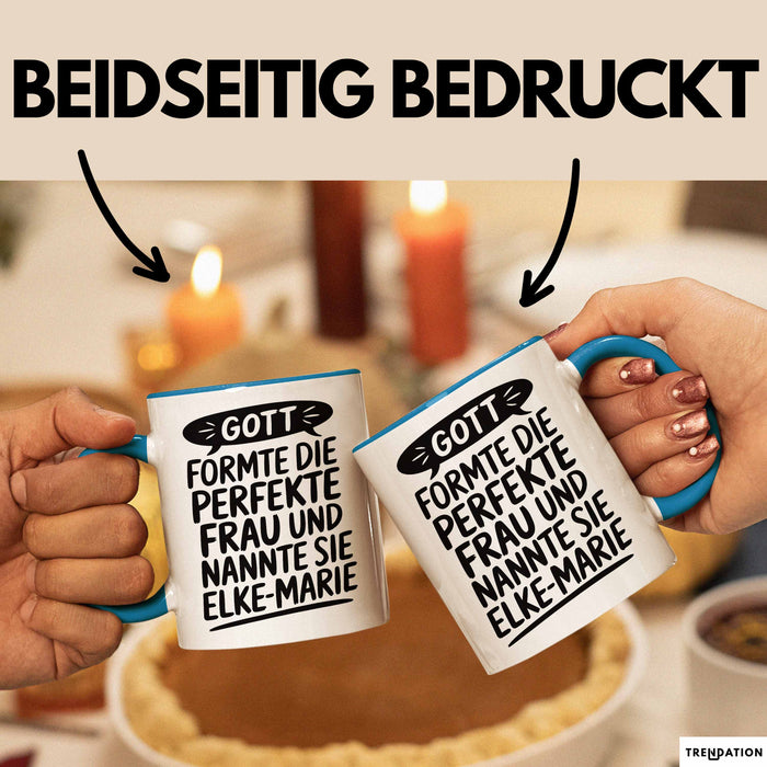 Elke-Marie Tasse Geschenk Gott Formte Die Perfekte Frau Elke-Marie Geschenkidee Blau Trendation