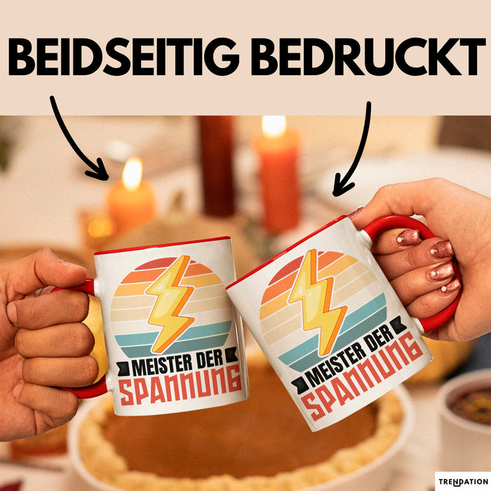 Elektriker Tasse Geschenk Meister Der Spannung Elektro-Meister Geschenkidee Becher Rot Trendation
