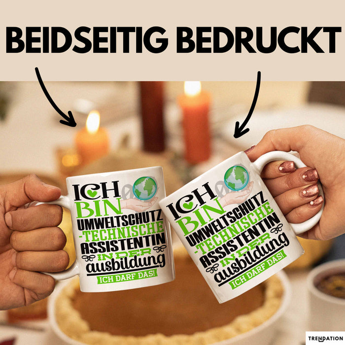 Umweltschutztechnische Assistentin Ausbildung Start Geschenk Tasse Ich Bin Umweltschutztechnische Assistentin In Der Ausbildung Ich Darf Das Kaffee-Becher Geschenkidee Weiß Trendation