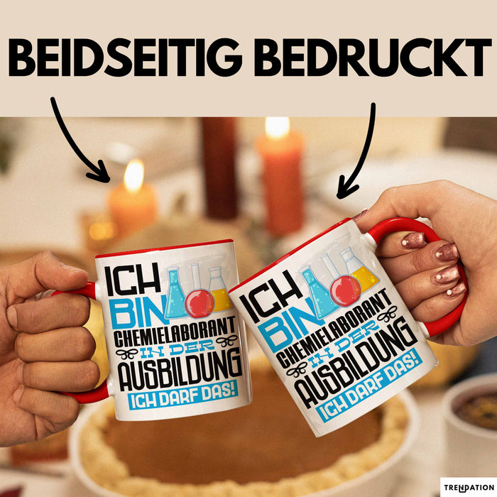 Chemielaborant Ausbildung Tasse Geschenk Ich Bin Chemielaborant In Der Ausbildung Ich Darf Das Geschenkidee Spruch Rot Trendation
