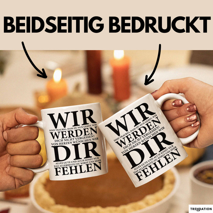 Büroarbeit Kollege Abschied Tasse Geschenk Lustige Geschenkidee Spruch Wir Werden Dir Fehlen Weiß Trendation