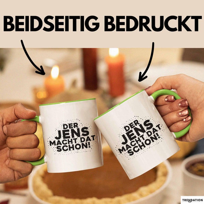 Jens Tasse Der Jens Macht Dat Schon Geschenk