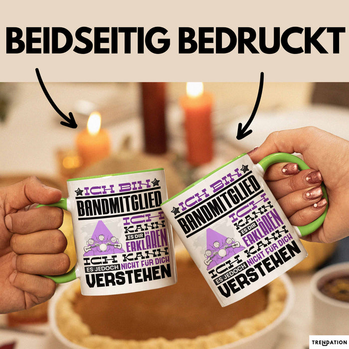 Bandmitglied Geschenk Tasse Geschenkidee für Bandmitglied Geburtstag Lustig Ich Bin Bandmitglied Ich Kann Es Dir Erklären Aber Nicht Für Dich Verstehen Grün Trendation
