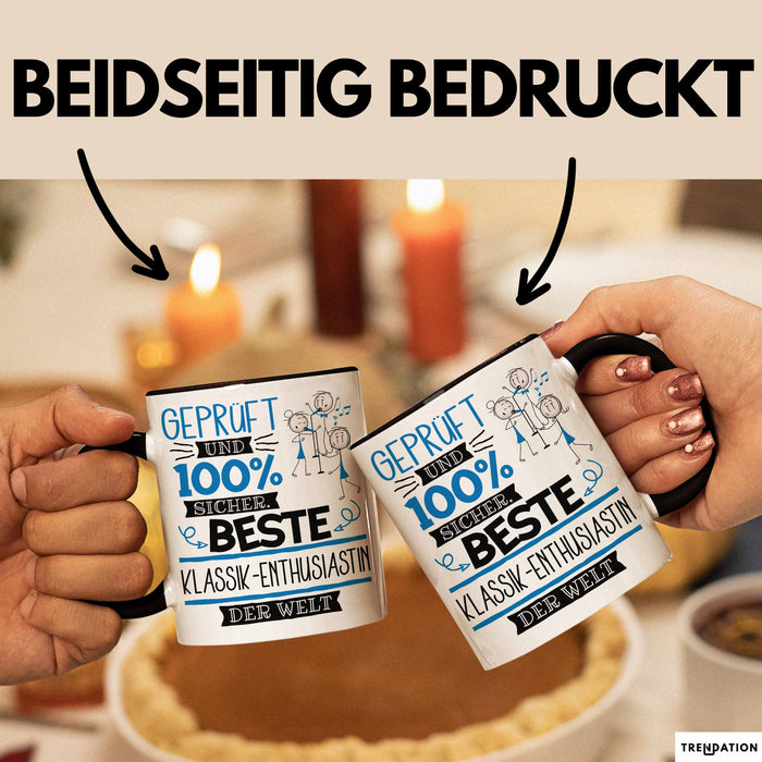 Beste Klassik-Enthusiastin Der Welt Tasse Geschenk für Eine Klassik-Enthusiastin Geprüft Und Sicher Geschenkidee Geburtstag Weihnachten Trendation